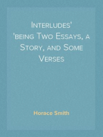 Interludes
being Two Essays, a Story, and Some Verses