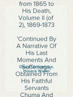 The Last Journals of David Livingstone, in Central Africa, from 1865 to His Death, Volume II (of  2), 1869-1873
Continued By A Narrative Of His Last Moments And Sufferings, Obtained From His Faithful Servants Chuma And Susi