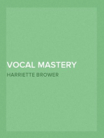 Vocal Mastery
Talks with Master Singers and Teachers, Comprising Interviews with Caruso, Farrar, Maurel, Lehmann, and Others