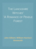 The Lancashire Witches
A Romance of Pendle Forest