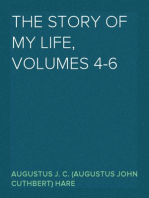 The Story of My Life, volumes 4-6