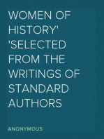 Women of History
Selected from the Writings of Standard Authors