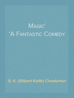 Magic
A Fantastic Comedy
