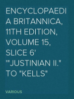 Encyclopaedia Britannica, 11th Edition, Volume 15, Slice 6
"Justinian II." to "Kells"