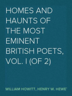 Homes and Haunts of the Most Eminent British Poets, Vol. I (of 2)