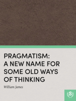 Pragmatism: A New Name for Some Old Ways of Thinking