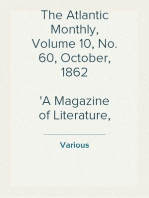 The Atlantic Monthly, Volume 10, No. 60, October, 1862
A Magazine of Literature, Art, and Politics