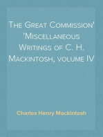 The Great Commission
Miscellaneous Writings of C. H. Mackintosh, volume IV