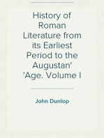 History of Roman Literature from its Earliest Period to the Augustan
Age. Volume I