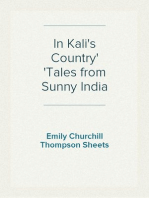 In Kali's Country
Tales from Sunny India