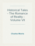 Historical Tales - The Romance of Reality - Volume VII