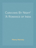 Caravans By Night
A Romance of India