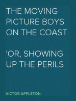 The Moving Picture Boys on the Coast
Or, Showing Up the Perils of the Deep