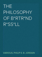 The philosophy of B*rtr*nd R*ss*ll