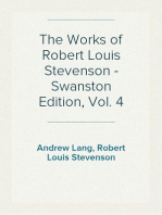 The Works of Robert Louis Stevenson - Swanston Edition, Vol. 4