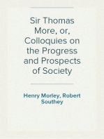 Sir Thomas More, or, Colloquies on the Progress and Prospects of Society