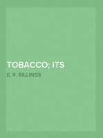 Tobacco; Its History, Varieties, Culture, Manufacture and Commerce