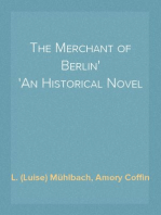 The Merchant of Berlin
An Historical Novel