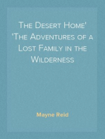 The Desert Home
The Adventures of a Lost Family in the Wilderness