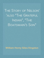 The Story of Nelson
also "The Grateful Indian", "The Boatswain's Son"