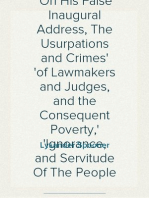 A Letter to Grover Cleveland
On His False Inaugural Address, The Usurpations and Crimes
of Lawmakers and Judges, and the Consequent Poverty,
Ignorance, and Servitude Of The People