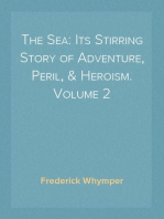 The Sea: Its Stirring Story of Adventure, Peril, & Heroism. Volume 2