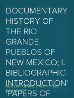 Documentary History of the Rio Grande Pueblos of New Mexico; I. Bibliographic Introduction
Papers of the School of American Archaeology, No. 13