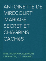 Antoinette de Mirecourt
Mariage secret et Chagrins cachés