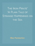 The Iron Pirate
A Plain Tale of Strange Happenings on the Sea