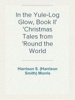 In the Yule-Log Glow, Book II
Christmas Tales from 'Round the World