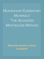 Montessori Elementary Materials
The Advanced Montessori Method