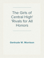 The Girls of Central High
Rivals for All Honors