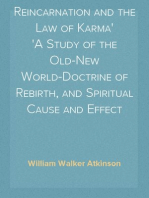 Reincarnation and the Law of Karma
A Study of the Old-New World-Doctrine of Rebirth, and Spiritual Cause and Effect
