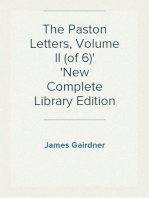 The Paston Letters, Volume II (of 6)
New Complete Library Edition
