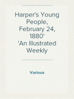 Harper's Young People, February 24, 1880
An Illustrated Weekly