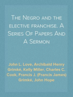 The Negro and the elective franchise. A Series Of Papers And A Sermon