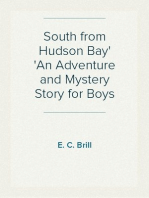 South from Hudson Bay
An Adventure and Mystery Story for Boys