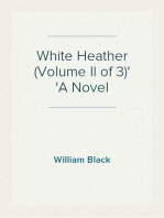 White Heather (Volume II of 3)
A Novel