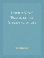 Hortus Vitae
Essays on the Gardening of Life