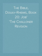The Bible, Douay-Rheims, Book 20: Job
The Challoner Revision