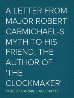 A Letter from Major Robert Carmichael-Smyth to His Friend, the Author of 'The Clockmaker'