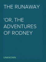 The Runaway
Or, The Adventures of Rodney Roverton