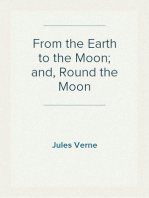 From the Earth to the Moon; and, Round the Moon