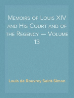 Memoirs of Louis XIV and His Court and of the Regency — Volume 13