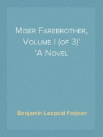 Miser Farebrother, Volume I (of 3)
A Novel