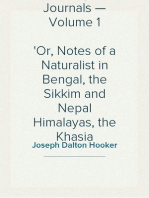 Himalayan Journals — Volume 1
Or, Notes of a Naturalist in Bengal, the Sikkim and Nepal Himalayas, the Khasia Mountains, etc.
