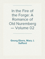 In the Fire of the Forge: A Romance of Old Nuremberg — Volume 02