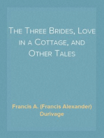 The Three Brides, Love in a Cottage, and Other Tales