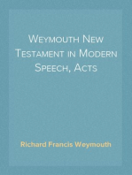 Weymouth New Testament in Modern Speech, Acts