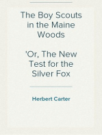 The Boy Scouts in the Maine Woods
Or, The New Test for the Silver Fox Patrol